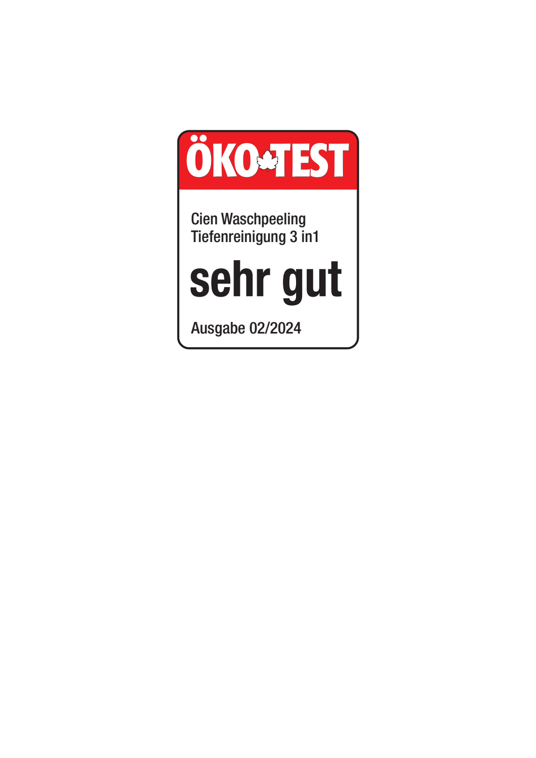 ÖKO-TEST segl: Cien Waschepeeling Tiefenreinigung 3 i 1, meget god, udgave 02/2024.