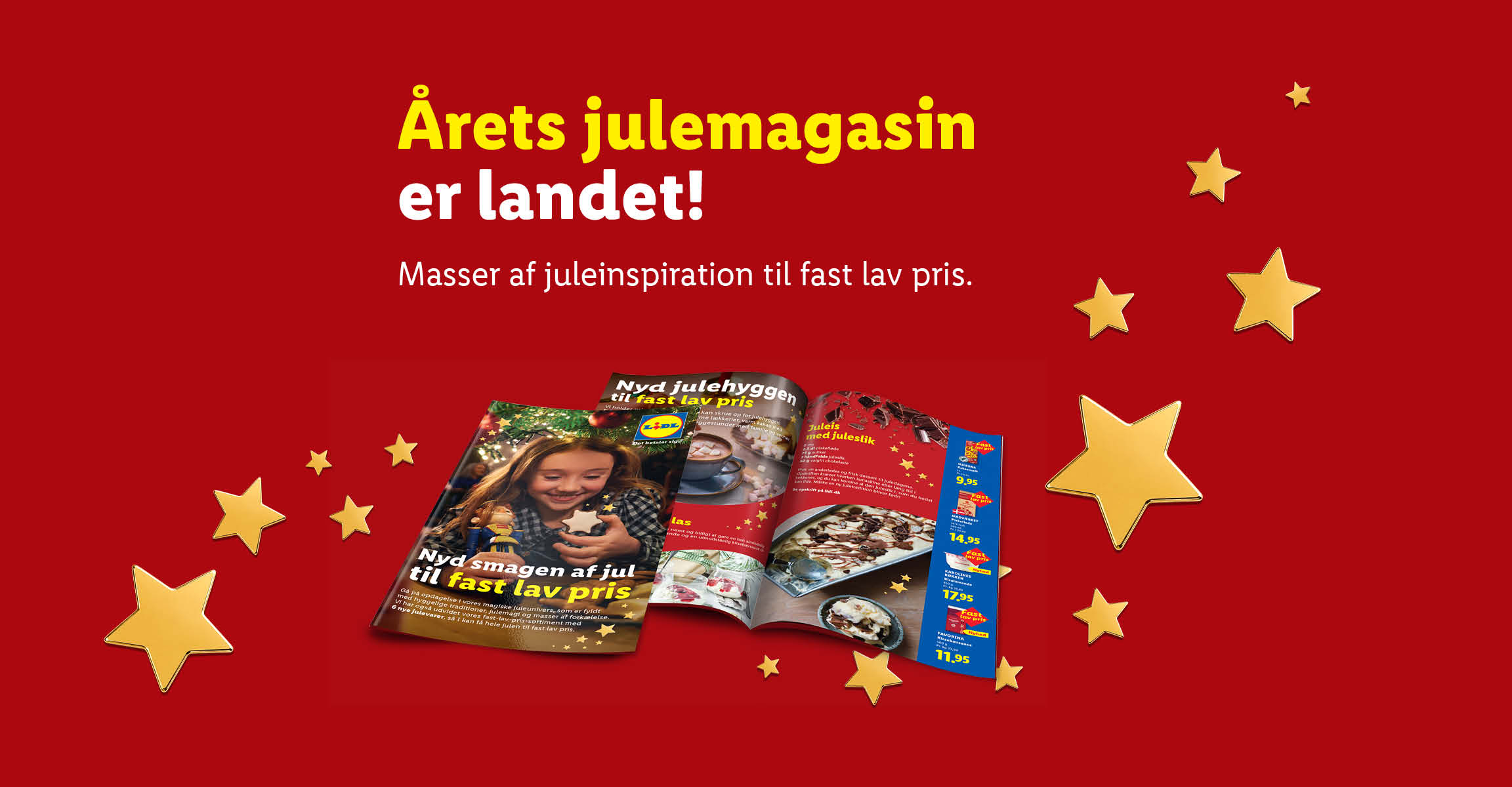 Kampagnebillede for Lidl med teksten 'Årets julemagasin er landet! Masser af juleinspiration til fast lav pris.' og billeder af julemagasinet med opskrifter og tilbud.