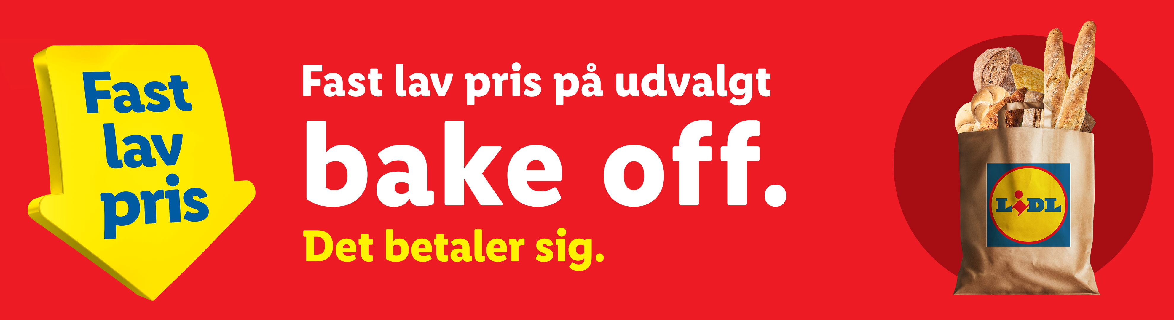 En papirspose fyldt med forskellige brød og bagværk, med teksten 'Fast lav pris på udvalgt bake off. Det betaler sig.'