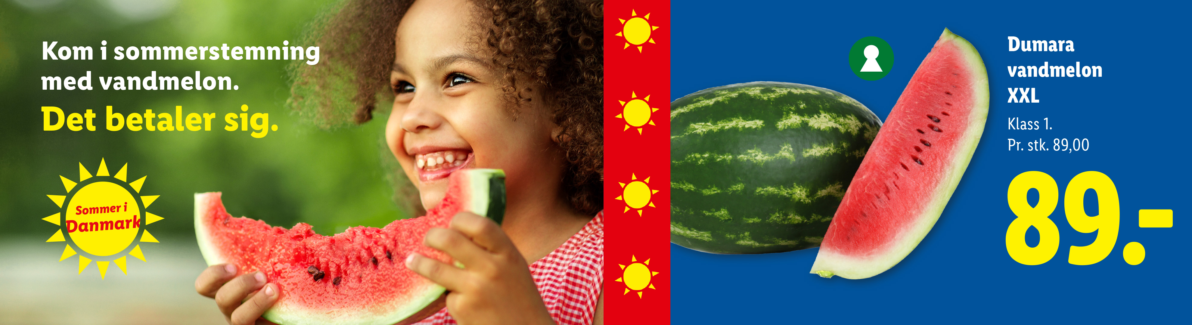 En glad pige spiser vandmelon, med teksten 'Kom i sommerstemning med vandmelon. Det betaler sig.' og prisen 89,00 kr.