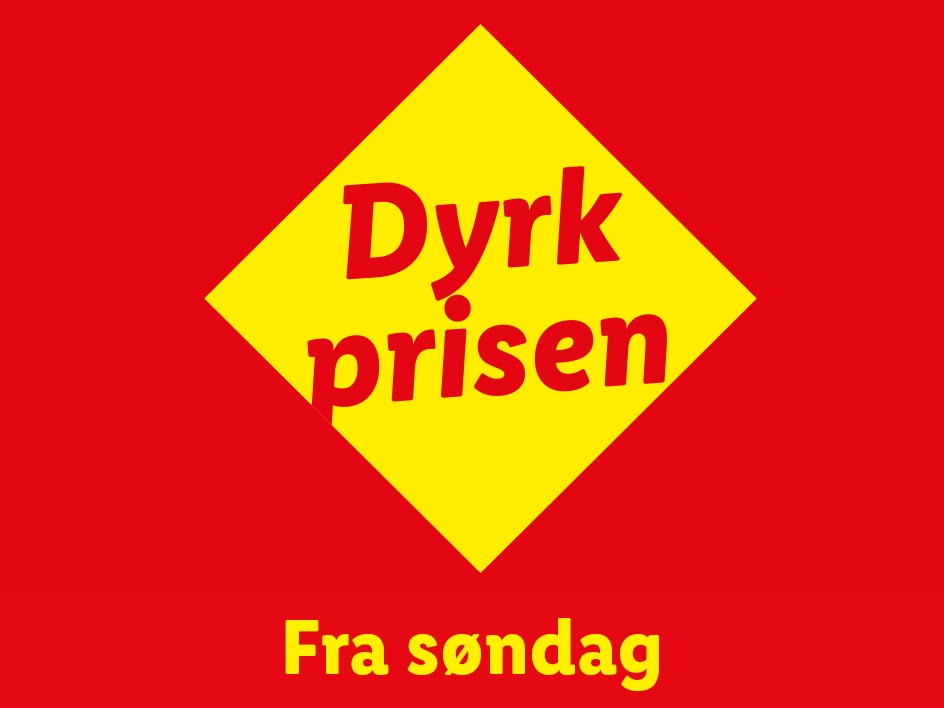 Rød baggrund med gul diamantformet skilt med teksten 'Dyrk prisen' og 'Fra søndag'.