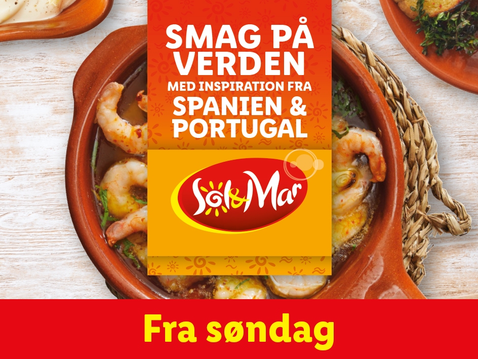 Sol&Mar reklame: Smag på verden med inspiration fra Spanien & Portugal. Tilbud fra søndag.