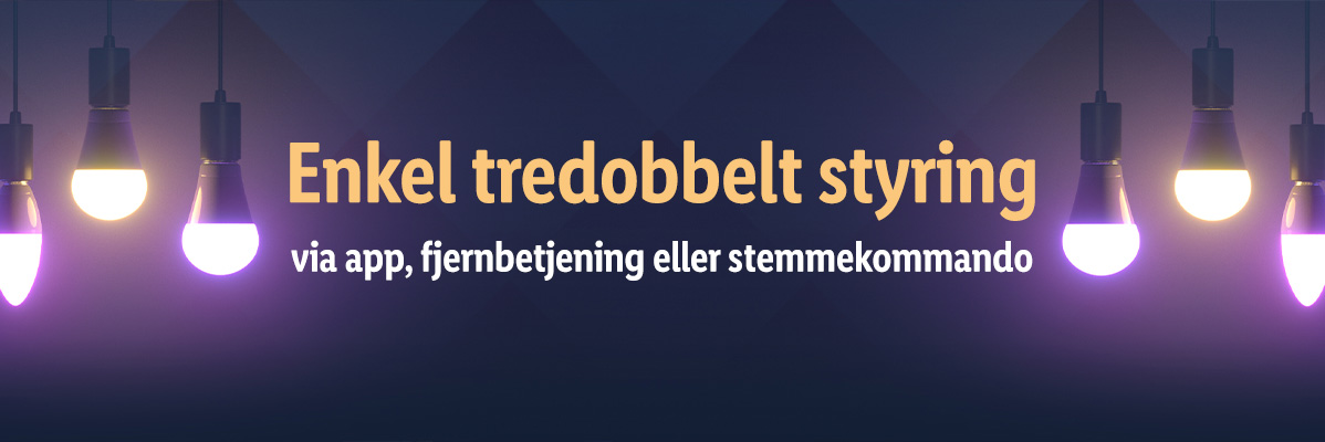 Smart belysning: dæmpbare LED-pærer, styres via app, fjernbetjening eller stemme.